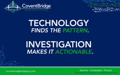 Technology Finds The Pattern. Investigation Makes it Actionable.